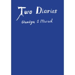Two Diaries: Gluklya & Murad