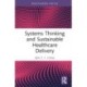 Systems Thinking and Sustainable Healthcare Delivery