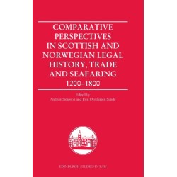 Comparative Perspectives in Scottish and Norwegian Legal History, Trade and Seafaring, 1200-1800