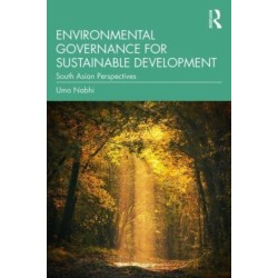 Environmental Governance for Sustainable Development: South Asian Perspectives