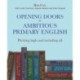 Opening Doors to Ambitious Primary English: Pitching high and including all