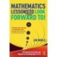 Mathematics Lessons to Look Forward To!: 20 Favourite Activities and Themes for Teaching Ages 9 to 16