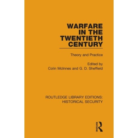 Warfare in the Twentieth Century: Theory and Practice