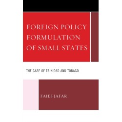 Foreign Policy Formulation and Implementation of Small States: The Case of Trinidad and Tobago
