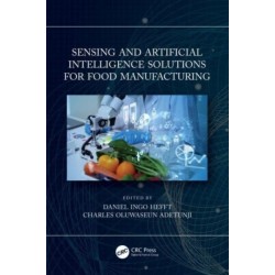 Sensing and Artificial Intelligence Solutions for Food Manufacturing