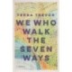 We Who Walk the Seven Ways: A Memoir