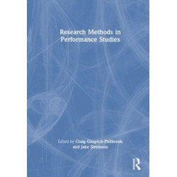 Research Methods in Performance Studies