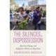 The Silences of Dispossession: Agrarian Change and Indigenous Politics in Argentina