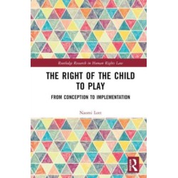 The Right of the Child to Play: From Conception to Implementation