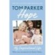Hope: Read the inspirational life behind Tom Parker