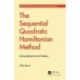 The Sequential Quadratic Hamiltonian Method: Solving Optimal Control Problems