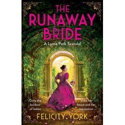 The Runaway Bride: A Lyme Park Scandal