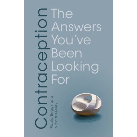 Contraception: The Answers You've Been Looking For