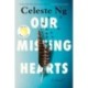 Our Missing Hearts: Reese's Book Club: A Novel