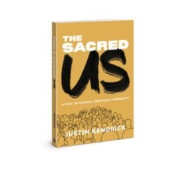 The Sacred Us: A Call to Radical Christian Community