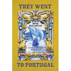 They Went to Portugal: A Travellers' Portrait