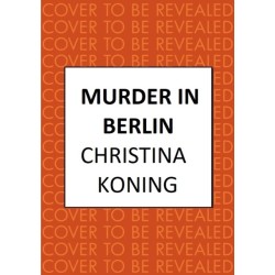 Murder in Berlin: The thrilling inter-war mystery series