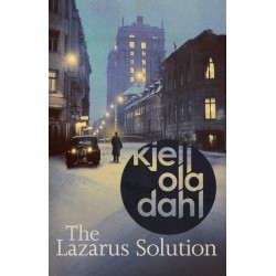 The Lazarus Solution: The compulsive, breathtaking new historical thriller from the Godfather of Nordic Noir