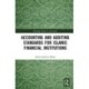 Accounting and Auditing Standards for Islamic Financial Institutions