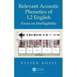 Relevant Acoustic Phonetics of L2 English: Focus on Intelligibility