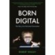 Born Digital: The Story of a Distracted Generation