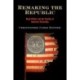 Remaking the Republic: Black Politics and the Creation of American Citizenship