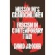 Mussolini's Grandchildren: Fascism in Contemporary Italy