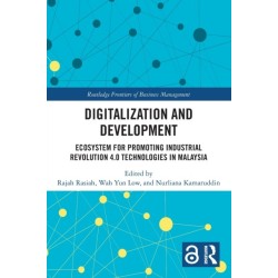 Digitalization and Development: Ecosystem for Promoting Industrial Revolution 4.0 Technologies in Malaysia