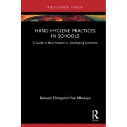 Hand Hygiene Practices in Schools: A Guide to Best-Practice in Developing Countries
