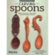 Carving Spoons, Revised Second Edition: Welsh Love Spoons, Celtic Knots, and Contemporary Favorites