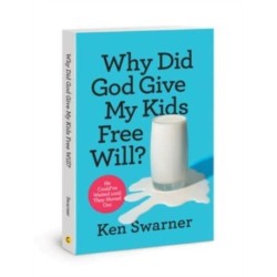 Why Did God Give My Kids Free: He Could've Waited Until They Moved Out