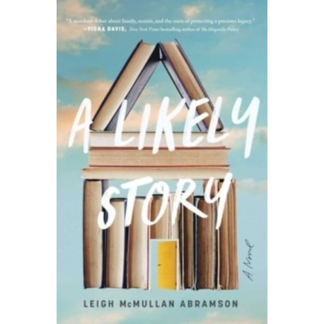 A Likely Story: A Novel
