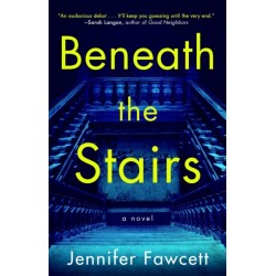 Beneath the Stairs: A Novel