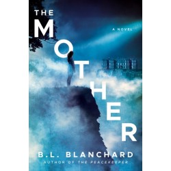 The Mother: A Novel