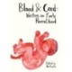 Blood & Cord: Writers on Early Parenthood