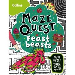 Feast Beasts: Solve 50 Mazes in This Adventure Story for Kids Aged 7+