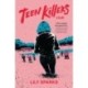 Teen Killers Club: A Novel