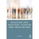 Museums and Heritage Tourism: Theory, Practice and People