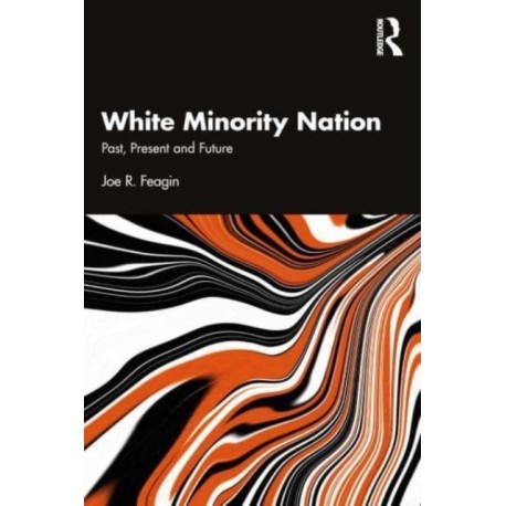 White Minority Nation: Past, Present and Future