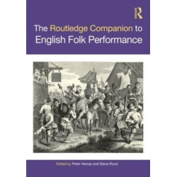 The Routledge Companion to English Folk Performance