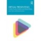 Virtual Presenting: A Guide to Formats, Production and Authentic Delivery