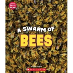 A Swarm of Bees (Learn About: Animals)