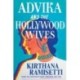 Advika and the Hollywood Wives