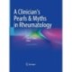 A Clinician's Pearls & Myths in Rheumatology