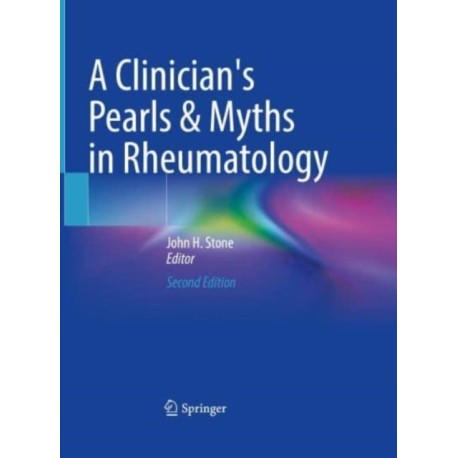 A Clinician's Pearls & Myths in Rheumatology