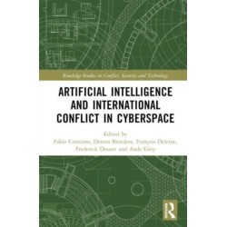 Artificial Intelligence and International Conflict in Cyberspace