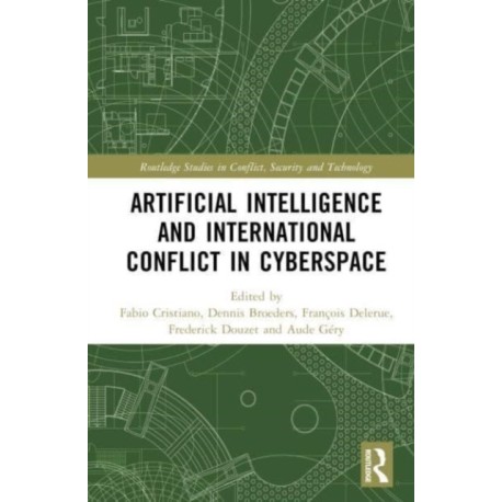 Artificial Intelligence and International Conflict in Cyberspace