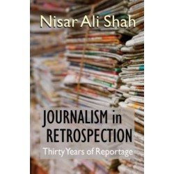 Journalism in Retrospection: Thirty Years of Reportage