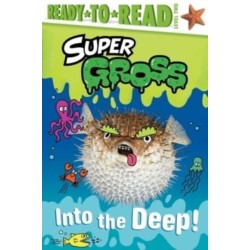 Into the Deep!: Ready-to-Read Level 2
