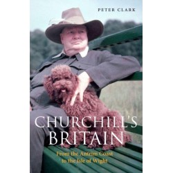 Churchill's Britain: From the Antrim Coast to the Isle of Wight